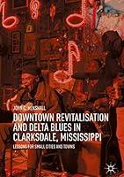 Algopix Similar Product 14 - Downtown Revitalisation and Delta Blues