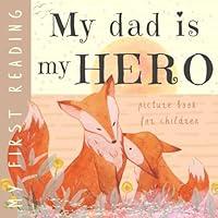 Algopix Similar Product 19 - My First Reading My Dad is My Hero