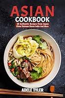 Algopix Similar Product 2 - Asian Cookbook 60 Authentic Recipes