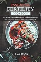 Algopix Similar Product 3 - ESSENTIAL FERTILITY COOKBOOK 70