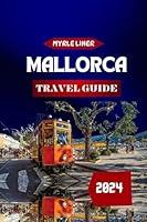 Algopix Similar Product 15 - 2024 Mallorca Travel Guide A Journey