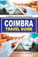 Algopix Similar Product 2 - COIMBRA TRAVEL GUIDE  COIMBRA PORTUGAL