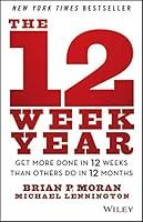 Algopix Similar Product 9 - The 12 Week Year Get More Done in 12