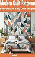 Algopix Similar Product 8 - Modern Quilt Patterns Beautiful and