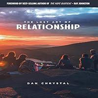 Algopix Similar Product 12 - The Lost Art of Relationship A Journey