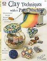 Algopix Similar Product 1 - Clay Techniques with a Pasta Machine