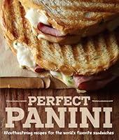 Algopix Similar Product 18 - Perfect Panini Mouthwatering Recipes