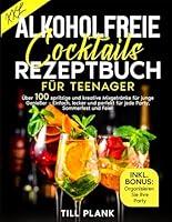 Algopix Similar Product 16 - Alkoholfreie Cocktails Rezeptbuch fr