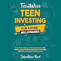 Algopix Similar Product 5 - Teen Investing for Future Millionaires