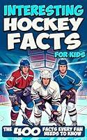 Algopix Similar Product 5 - Interesting Hockey Facts for Kids 400