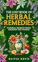 Algopix Similar Product 19 - The Lost Book of Herbal Remedies