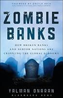 Algopix Similar Product 4 - Zombie Banks How Broken Banks and