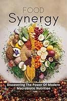 Algopix Similar Product 18 - Food Synergy Discovering The Power Of