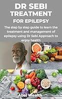 Algopix Similar Product 7 - DR SEBI TREATMENT FOR EPILEPSY  The