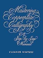 Algopix Similar Product 15 - Mastering Copperplate Calligraphy A
