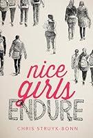 Algopix Similar Product 10 - Nice Girls Endure