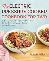 Algopix Similar Product 14 - The Electric Pressure Cooker Cookbook