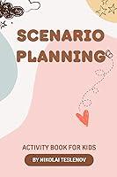 Algopix Similar Product 19 - Scenario Planning Activity Book for