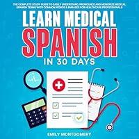 Algopix Similar Product 4 - Learn Medical Spanish in 30 Days The