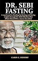 Algopix Similar Product 6 - DR SEBI FASTING A royal road to