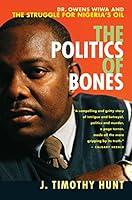 Algopix Similar Product 3 - The Politics of Bones Dr Owens Wiwa