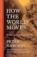 Algopix Similar Product 7 - How the World Moves The Odyssey of an