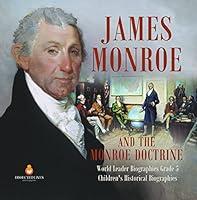 Algopix Similar Product 14 - James Monroe and the Monroe Doctrine 