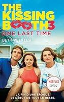 Algopix Similar Product 20 - The Kissing Booth  tome 3 One last