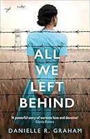 Algopix Similar Product 12 - All We Left Behind A heartbreaking and