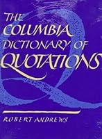 Algopix Similar Product 20 - The Columbia Dictionary of Quotations