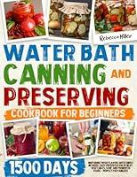 Algopix Similar Product 16 - Water Bath Canning and Preserving