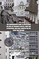 Algopix Similar Product 1 - QUITO TRAVEL GUIDE The comprehensive