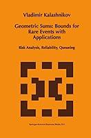 Algopix Similar Product 19 - Geometric Sums Bounds for Rare Events