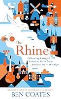 Algopix Similar Product 8 - The Rhine Following Europes Greatest