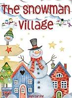 Algopix Similar Product 2 - The snowman village A fun short story