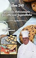 Algopix Similar Product 9 - ber 240 gesunde Keksrezepte fr alle