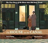 Algopix Similar Product 8 - The House on the Canal The Story of