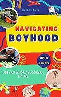 Algopix Similar Product 6 - Navigating Boyhood Life Skills for a