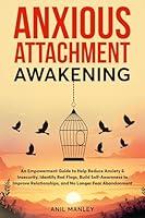 Algopix Similar Product 5 - Anxious Attachment Awakening An