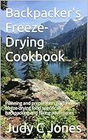 Algopix Similar Product 9 - Backpackers FreezeDrying Cookbook