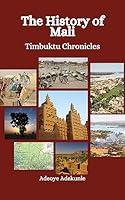 Algopix Similar Product 12 - The History of Mali: Timbuktu Chronicles