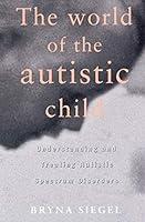 Algopix Similar Product 11 - The World of the Autistic Child 