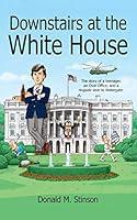 Algopix Similar Product 19 - Downstairs at the White House A
