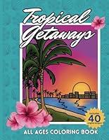 Algopix Similar Product 3 - Tropical Getaways Coloring Book for