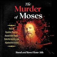Algopix Similar Product 8 - The Murder of Moses How an Egyptian