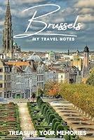 Algopix Similar Product 7 - BRUSSELS  My Travel Notebook  A Must