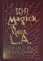 Algopix Similar Product 19 - SciFi Magick Queer LA Sexual