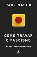 Algopix Similar Product 13 - Como travar o fascismo Histria