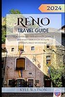 Algopix Similar Product 14 - RENO TRAVEL GUIDE 2024 Discovering