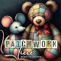 Algopix Similar Product 18 - Patchwork Tiere Malbuch fr Erwachsene